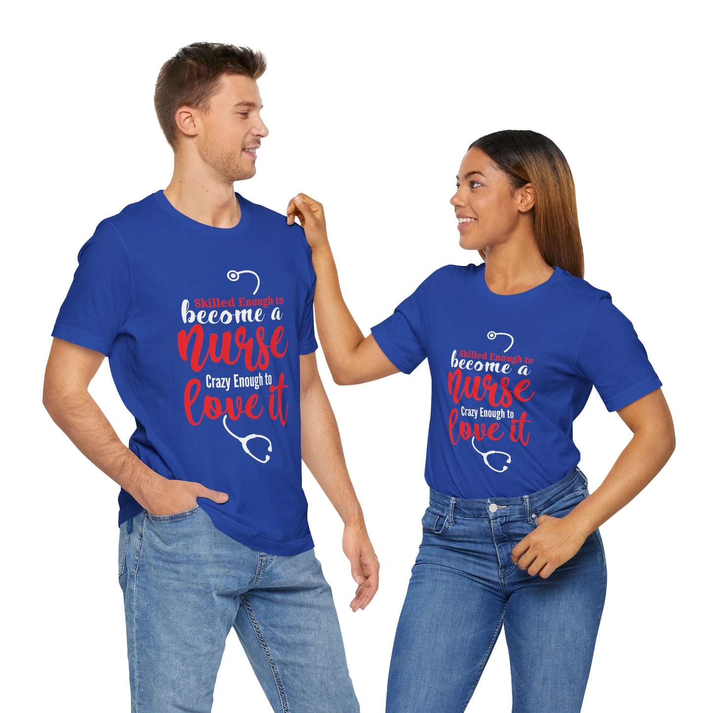 Skilled Enough Nurse and Love It Unisex Jersey Short Sleeve Tee