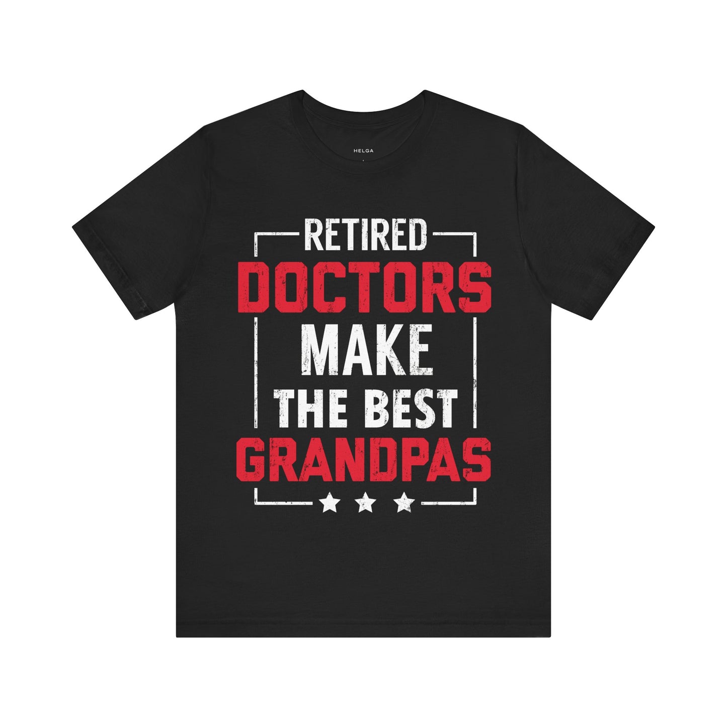 Retired Doctors Make the Best Grandpas Unisex Jersey Short Sleeve Tee