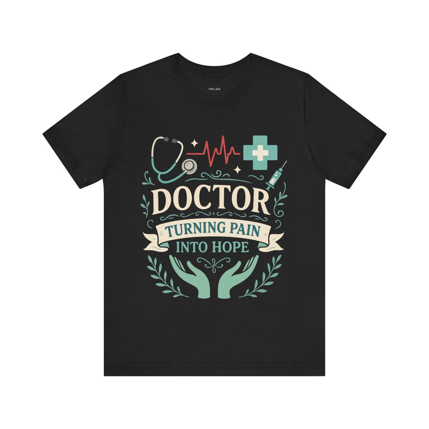 Doctor Turning Pain Into Hope Unisex Jersey Short Sleeve Tee