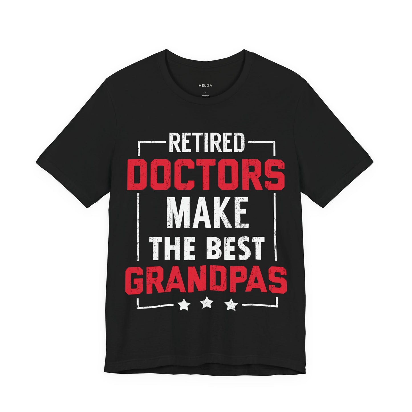 Retired Doctors Make the Best Grandpas Unisex Jersey Short Sleeve Tee
