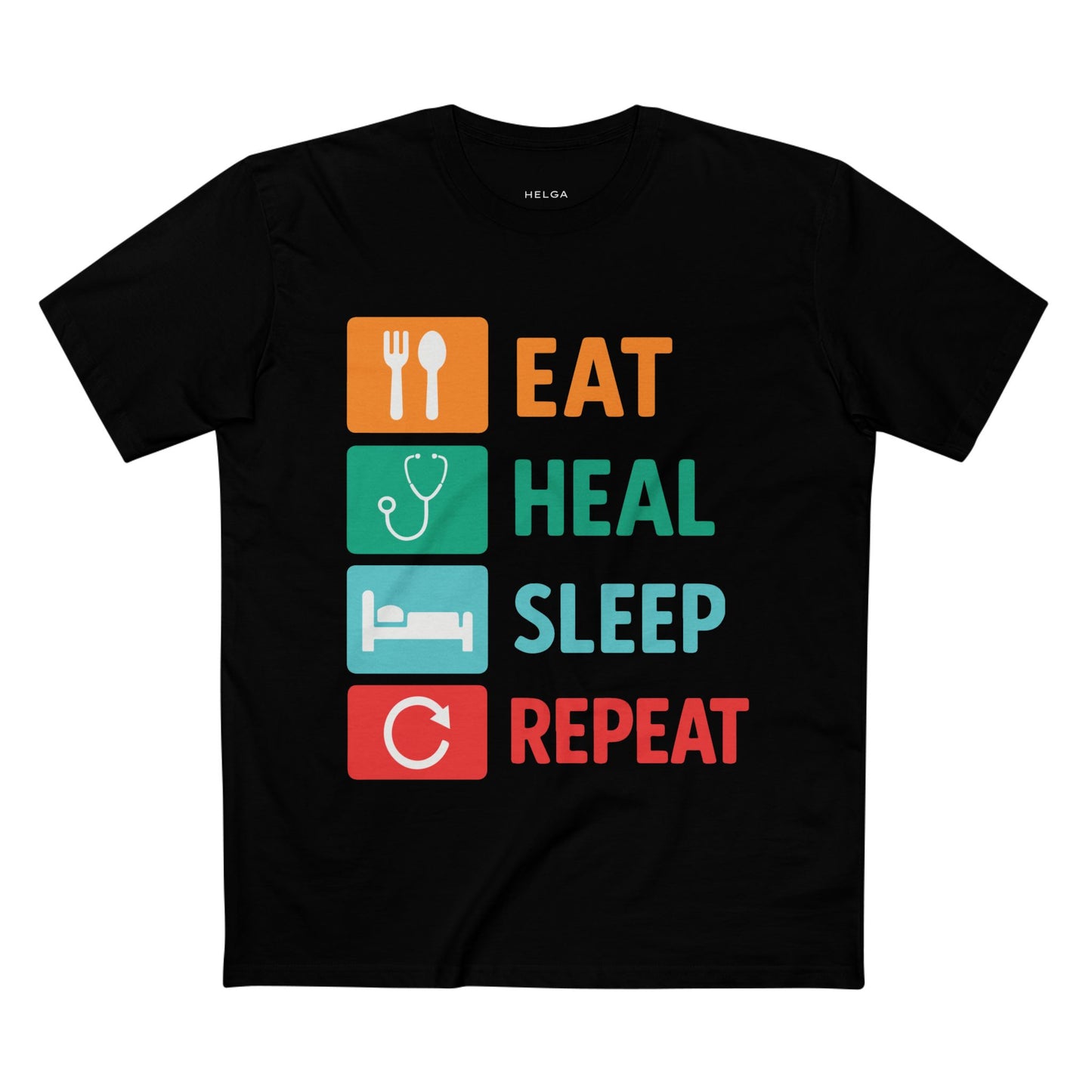 Eat Heal Sleep Repeat Tee