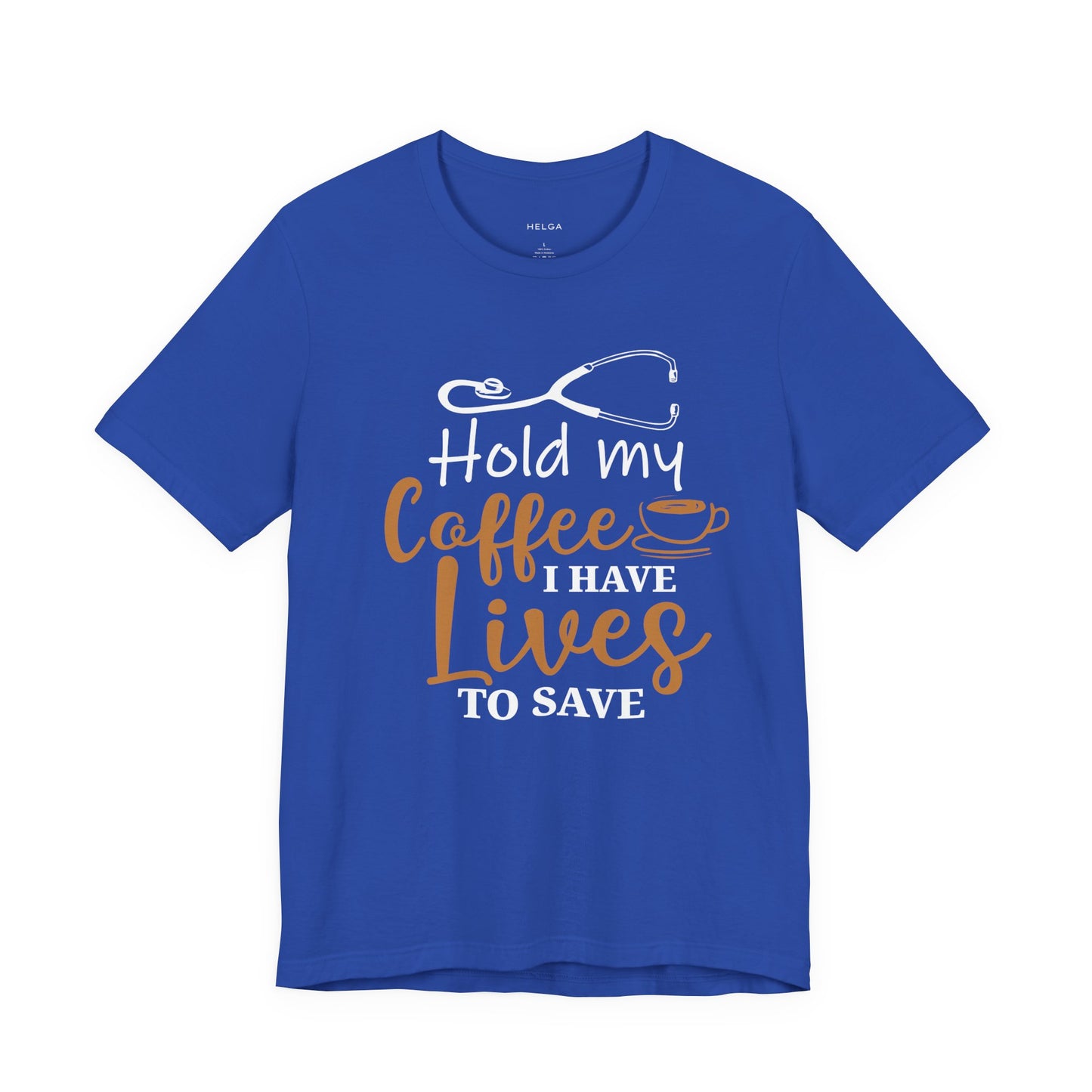 Hold My Coffee Nurse Doctor Unisex Jersey Short Sleeve Tee