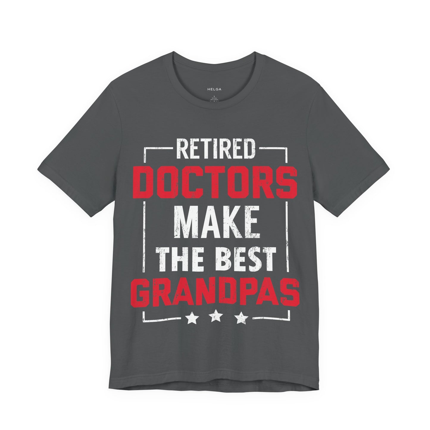 Retired Doctors Make the Best Grandpas Unisex Jersey Short Sleeve Tee