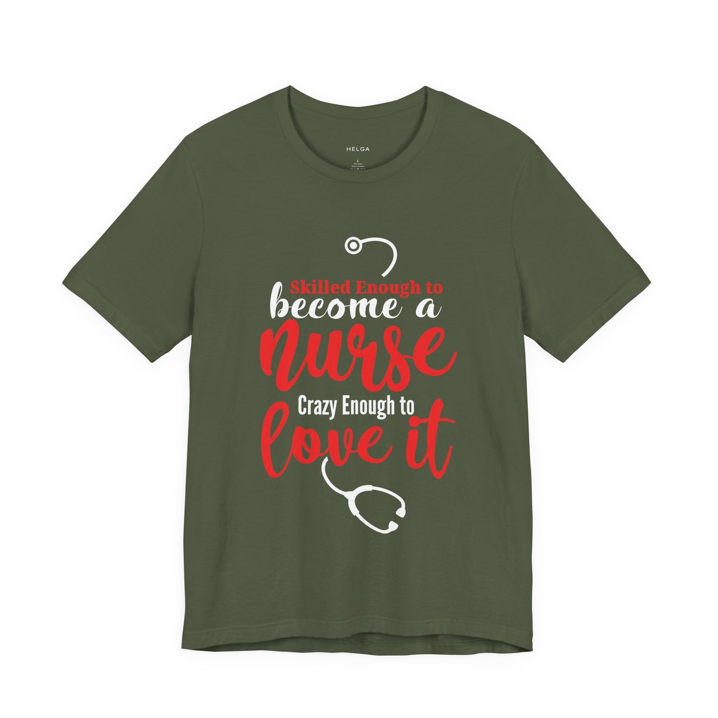 Skilled Enough Nurse and Love It Unisex Jersey Short Sleeve Tee