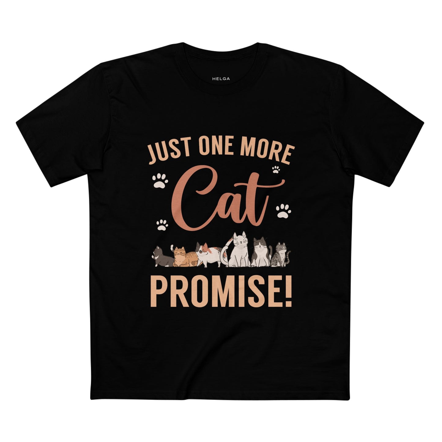 Just One More Cat I Promise Tee