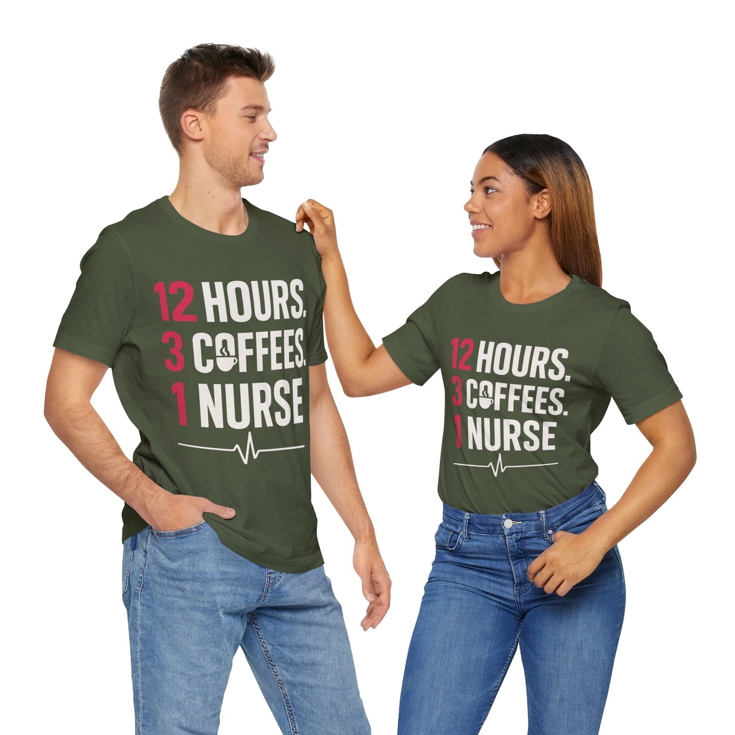 12 Hours 3 Coffees 1 Nurse Unisex Jersey Short Sleeve Tee