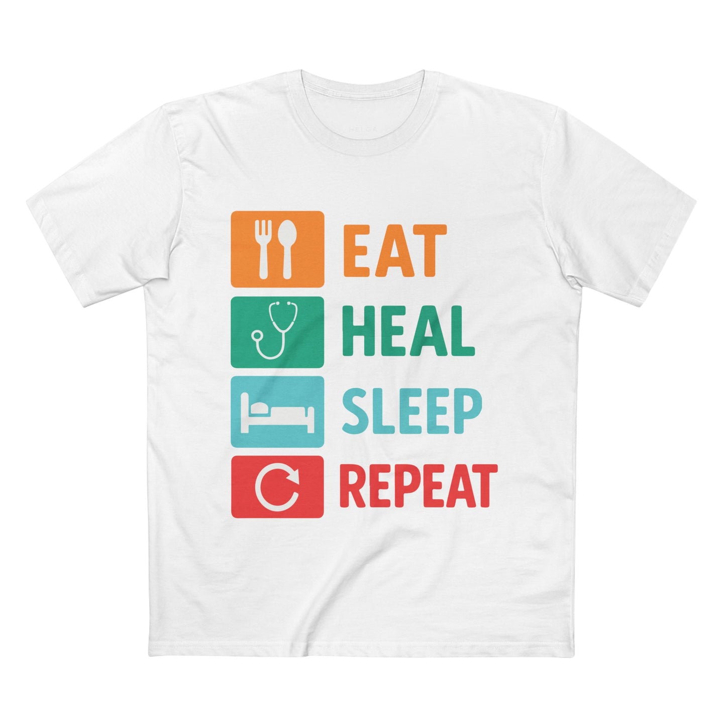 Eat Heal Sleep Repeat Tee