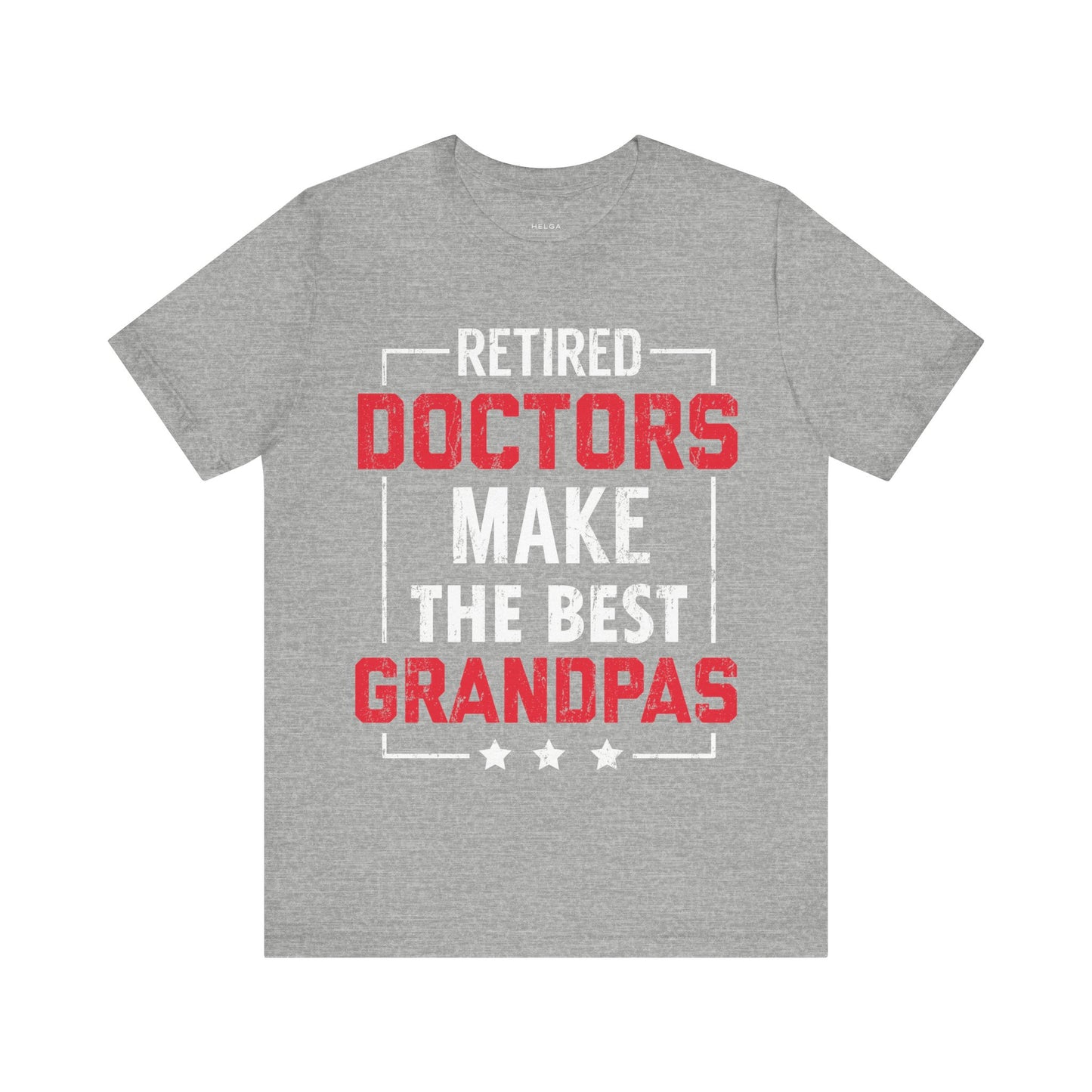 Retired Doctors Make the Best Grandpas Unisex Jersey Short Sleeve Tee