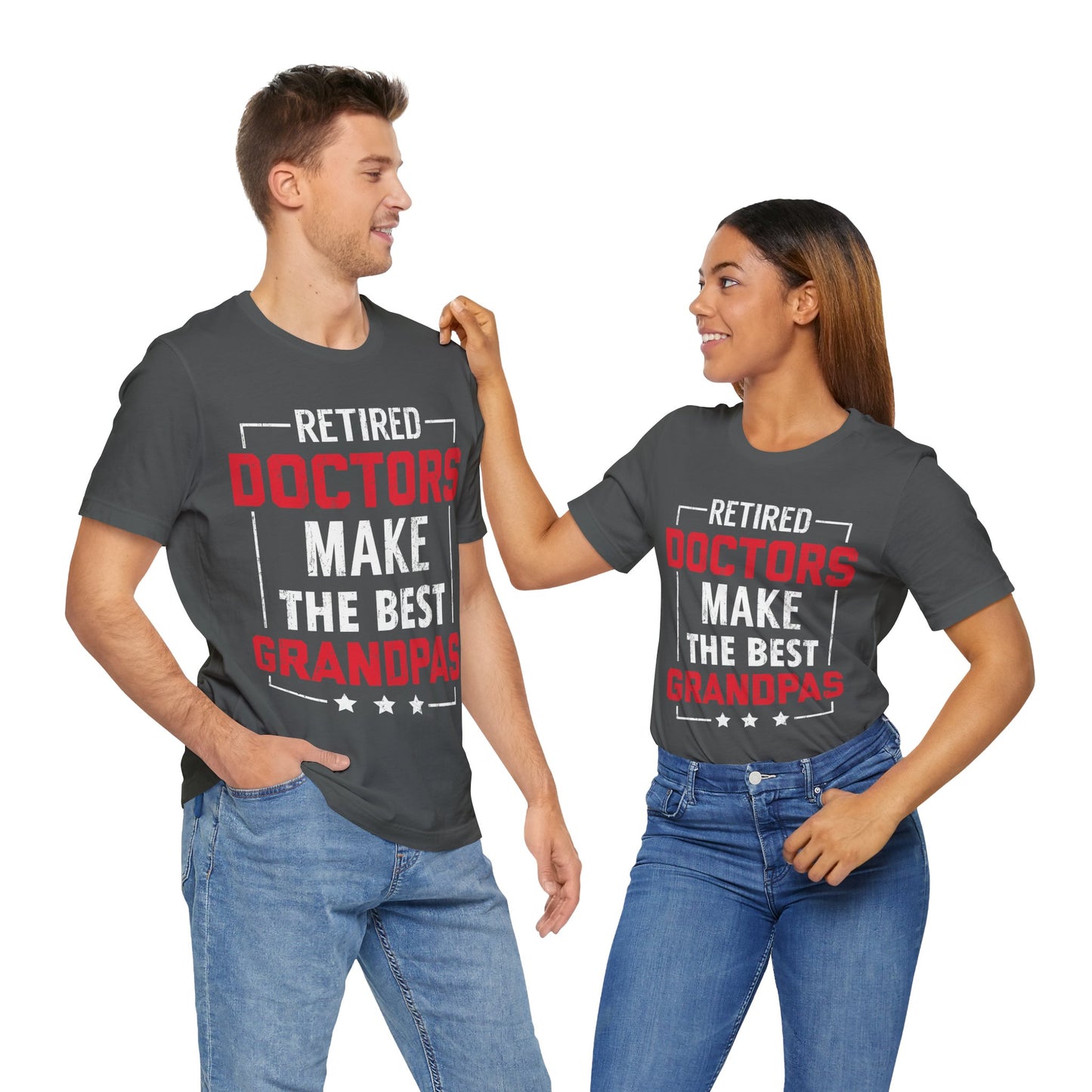 Retired Doctors Make the Best Grandpas Unisex Jersey Short Sleeve Tee