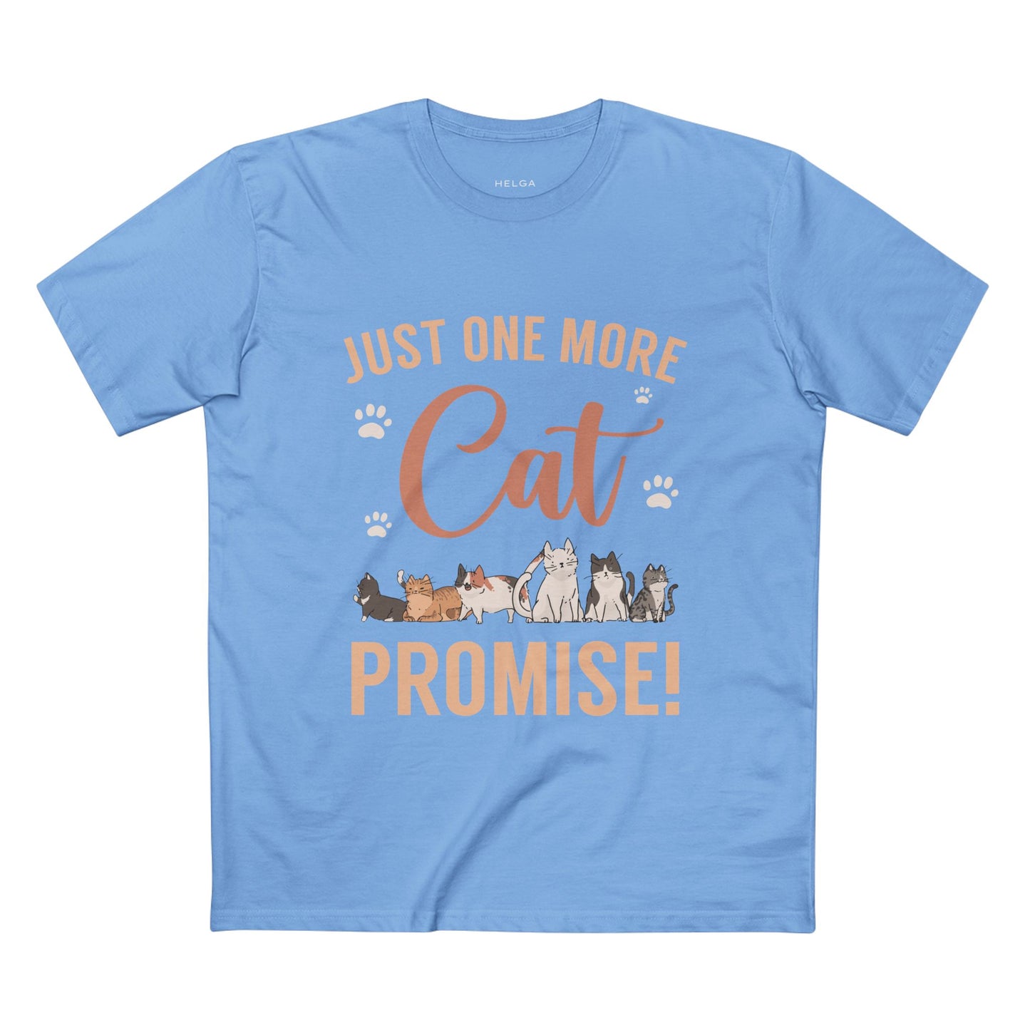 Just One More Cat I Promise Tee