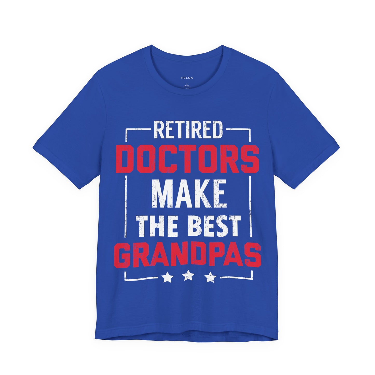 Retired Doctors Make the Best Grandpas Unisex Jersey Short Sleeve Tee
